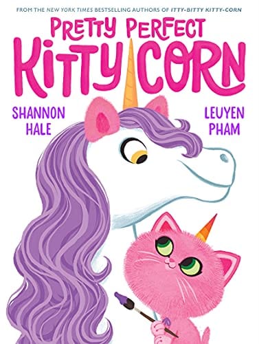 New Book Pretty Perfect Kitty-Corn - Hale, Shannon 9781419750939