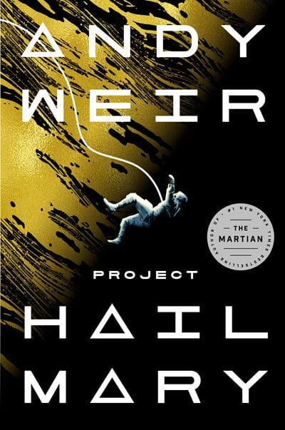 New Book Project Hail Mary: A Novel - Hardcover 9780593135204