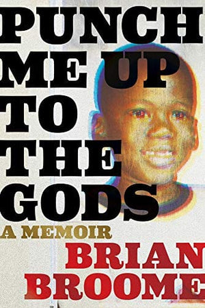 New Book Punch Me Up to the Gods: A Memoir - Hardcover 9780358439103