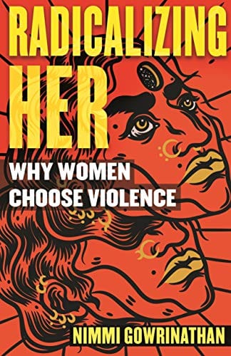 New Book Radicalizing Her: Why Women Choose Violence - Hardcover 9780807013557