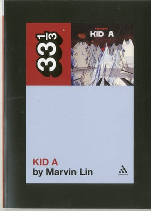 New Book Radiohead's Kid A (33 1/3)  - Paperback 9780826423436