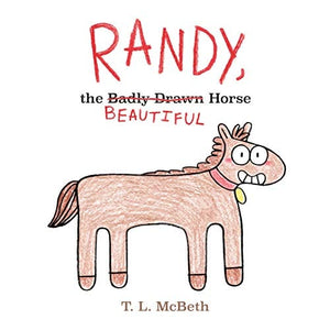 New Book Randy, the Badly Drawn Horse - Hardcover 9781250185907