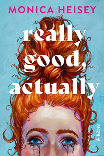 New Book Really Good, Actually: A Novel 9780063235410