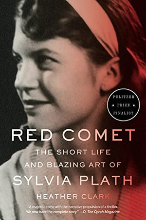 New Book Red Comet: The Short Life and Blazing Art of Sylvia Plath  - Paperback 9780307951267