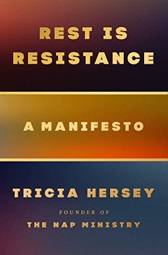 New Book Rest Is Resistance: A Manifesto 9780316365215