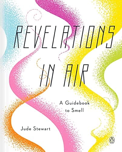 New Book Revelations in Air: A Guidebook to Smell - Hardcover 9780143135999