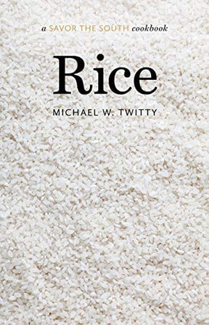New Book Rice: a Savor the South cookbook (Savor the South Cookbooks) - Hardcover 9781469660240