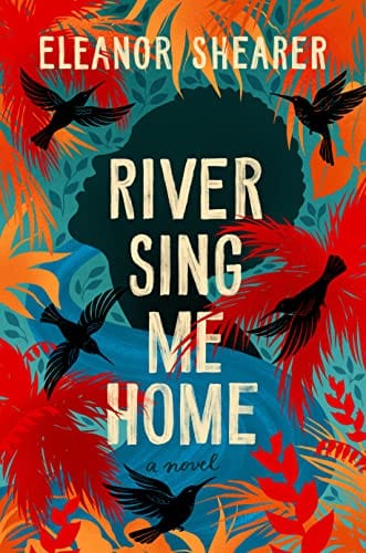 New Book River Sing Me Home - Shearer, Eleanor - Hardcover 9780593548042