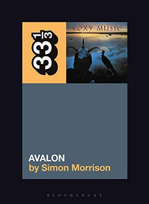 New Book Roxy Music's Avalon (33 1/3, 155)  - Paperback 9781501355349