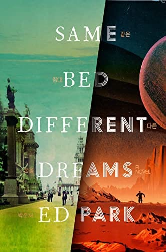 New Book Same Bed Different Dreams: A Novel - Park, Ed - Hardcover 9780812998979