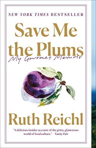 New Book Save Me the Plums: My Gourmet Memoir  - Paperback 9780812982381