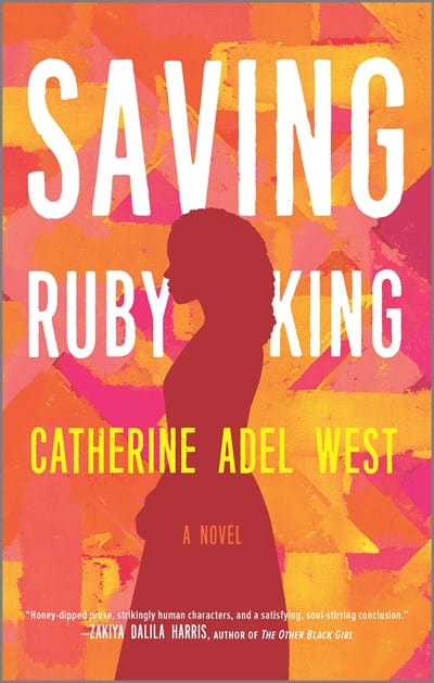 New Book Saving Ruby King - West, Catherine Adel  - Paperback 9780778388029