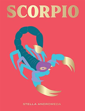 New Book Scorpio: Harness the Power of the Zodiac (astrology, star sign) (Seeing Stars) 9781784882662
