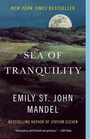 New Book Sea of Tranquility: A novel - Mandel, Emily St John - Paperback 9780593466735