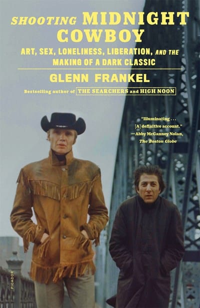 New Book Shooting Midnight Cowboy: Art, Sex, Loneliness, Liberation, and the Making of a Dark Classic - Hardcover 9781250829498