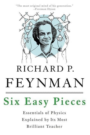 New Book Six Easy Pieces: Essentials of Physics Explained by Its Most Brilliant Teacher -  Feynman, Richard P 9780465025275