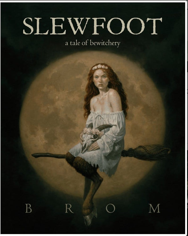 New Book Slewfoot: A Tale of Bewitchery - Brom (Author) - Hardcover 9781250622006