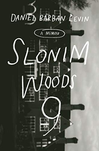 New Book Slonim Woods 9: A Memoir - Hardcover 9780593138854