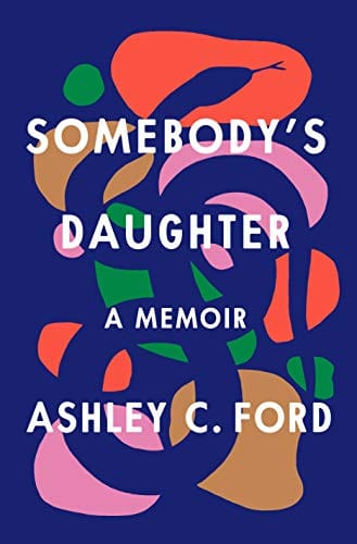 New Book Somebody's Daughter: A Memoir - Hardcover 9781250305978