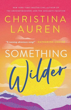 New Book Something Wilder -Lauren, Christina - Paperback 9781982173418