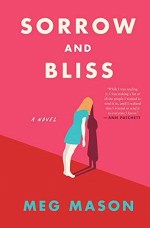 New Book Sorrow and Bliss: A Novel - Hardcover 9780063049581