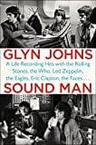 New Book Sound Man: A Life Recording Hits with The Rolling Stones, The Who, Led Zeppelin, the Eagles , Eric Clapton, the Faces . . .  - Paperback 9780147516572