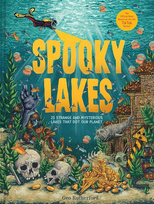 New Book Spooky Lakes: 25 Strange and Mysterious Lakes that Dot Our Planet by Geo Rutherford 9781419770531