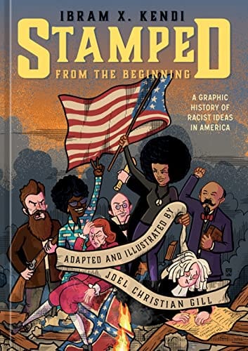 New Book Stamped from the Beginning: A Graphic History of Racist Ideas in America - Kendi, Ibram X ; Christian Gill, Joel - Hardcover 9781984859433