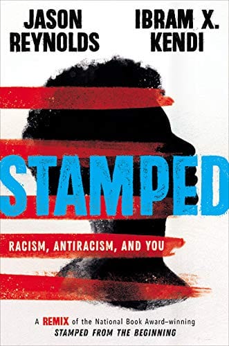 New Book Stamped: Racism, Antiracism, and You: A Remix of the National Book Award-winning Stamped from the Beginning - Hardcover 9780316453691