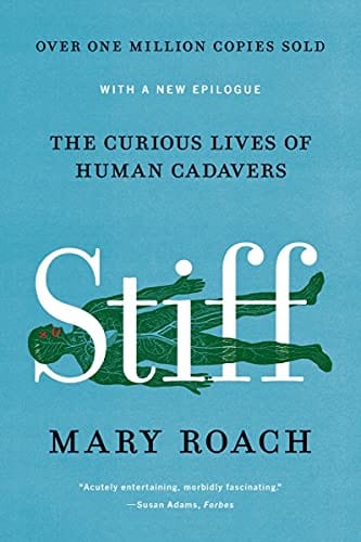 New Book Stiff: The Curious Lives of Human Cadavers  - Paperback 9780393881721