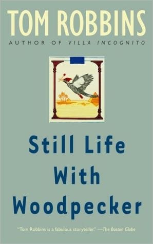 New Book Still Life with Woodpecker: A Novel  - Paperback 9780553348972