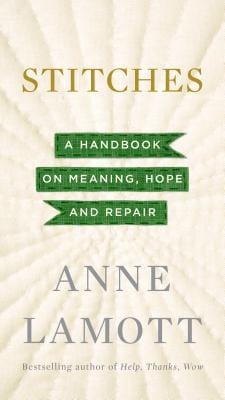 New Book Stitches: A Handbook on Meaning, Hope and Repair - Hardcover 9781594632587