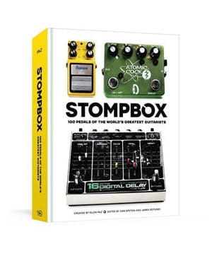 New Book Stompbox: 100 Pedals of the World's Greatest Guitarists 9781984860606