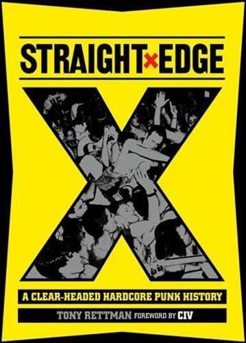 New Book Straight Edge: A Clear-headed Hardcore Punk History  - Paperback 9781935950240