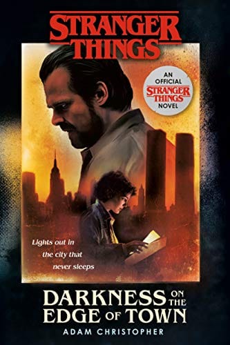 New Book Stranger Things: Darkness on the Edge of Town: An Official Stranger Things Novel  - Paperback 9781984819086