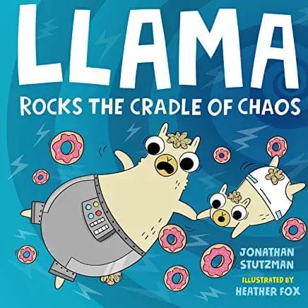 New Book Stutzman, Jonathan - Llama Rocks the Cradle of Chaos (A Llama Book #3) - Hardcover 9781250776761