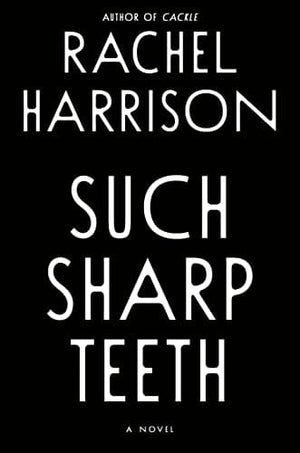 New Book Such Sharp Teeth 9780593545829