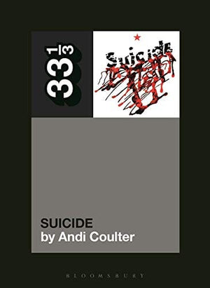 New Book Suicide's Suicide (33 1/3, 149)  - Paperback 9781501355660