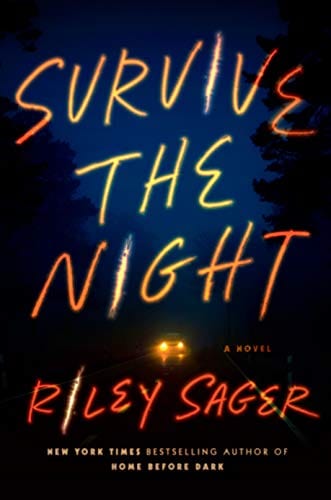New Book Survive the Night: A Novel - Hardcover 9780593183168