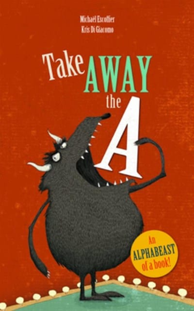 New Book Take Away the A -  Escoffier, Michaël 9781592701568