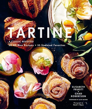 New Book Tartine: A Classic Revisited: 68 All-New Recipes + 55 Updated Favorites (Baking Cookbooks, Pastry Books, Dessert Cookbooks, Gifts for Pastry Chefs) - Hardcover 9781452178738