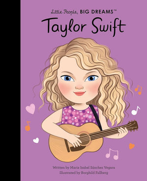 New Book Taylor Swift (Little People, BIG DREAMS) by Maria Isabel Sanchez Vegara, Borghild Fallberg - Hardcover 9780711295094