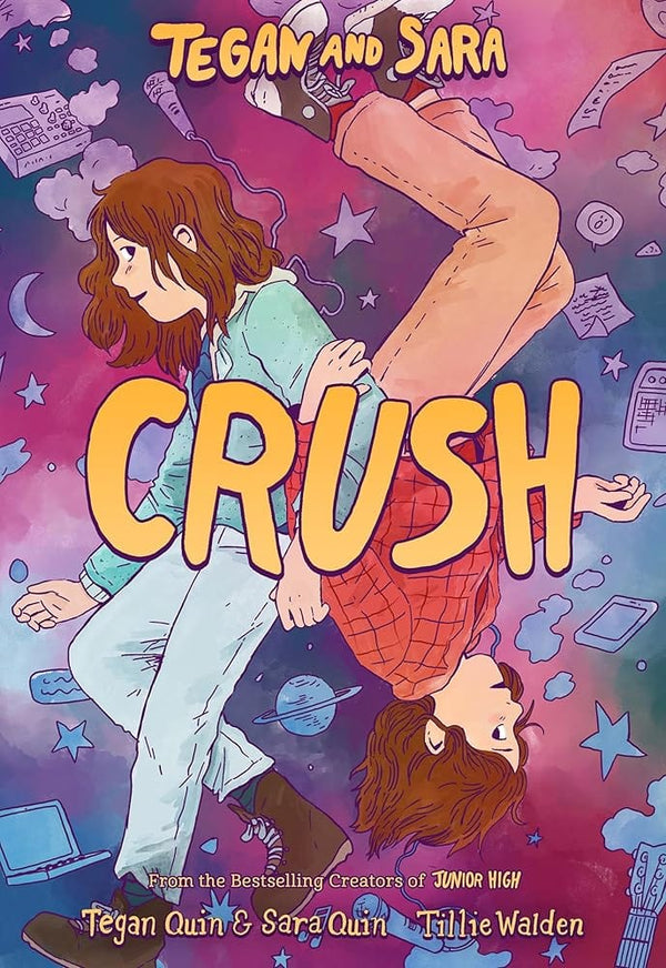 New Book Tegan and Sara: Crush (Tegan and Sara, 2) by Tegan Quin, Sara Quin, Tillie Walden - Paperback 9780374313043