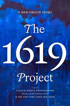 New Book The 1619 Project: A New Origin Story - Hardcover 9780593230572
