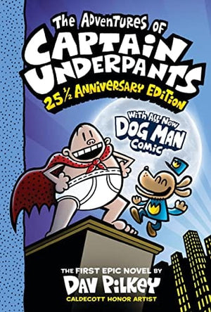 New Book The Adventures of Captain Underpants (Now With a Dog Man Comic!): 25th and a Half Anniversary Edition 9781338865394