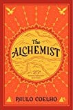 New Book The Alchemist, 25th Anniversary: A Fable About Following Your Dream  - Paperback 9780062315007