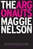 New Book The Argonauts  - Paperback 9781555977351