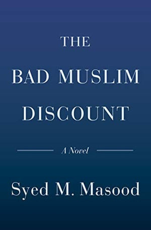 New Book The Bad Muslim Discount: A Novel - Hardcover 9780385545259