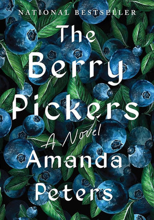 New Book The Berry Pickers: A Novel by Amanda Peters - Paperback 9781646222384