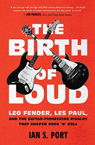 New Book The Birth of Loud: Leo Fender, Les Paul, and the Guitar-Pioneering Rivalry That Shaped Rock 'n' Roll  - Paperback 9781501141737